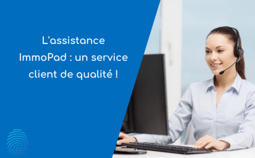 Assistance ImmoPad : un service client de qualité