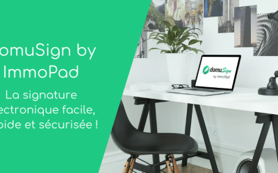 La signature électronique pour l’immobilier : domuSign by ImmoPad