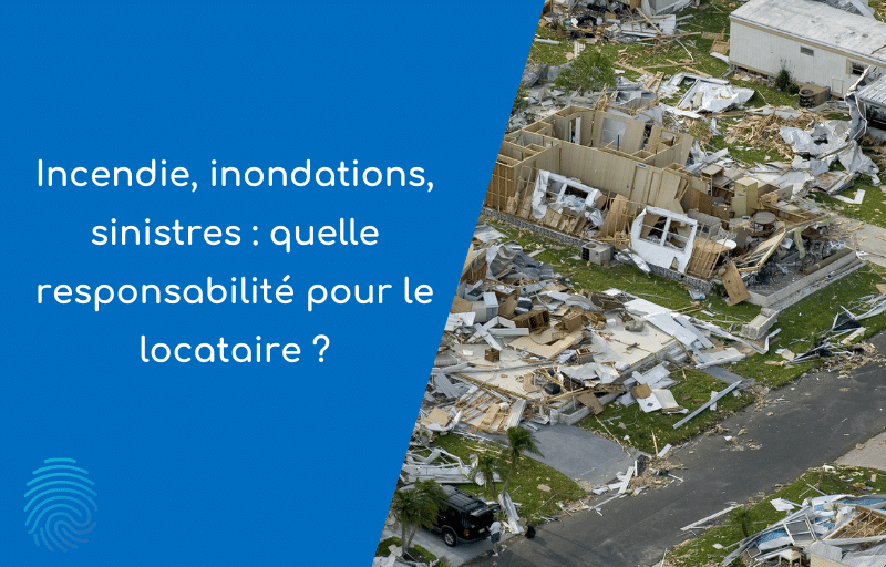 Responsabilité locataire sinistres