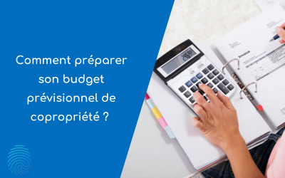 Comment préparer son budget prévisionnel de copropriété ?