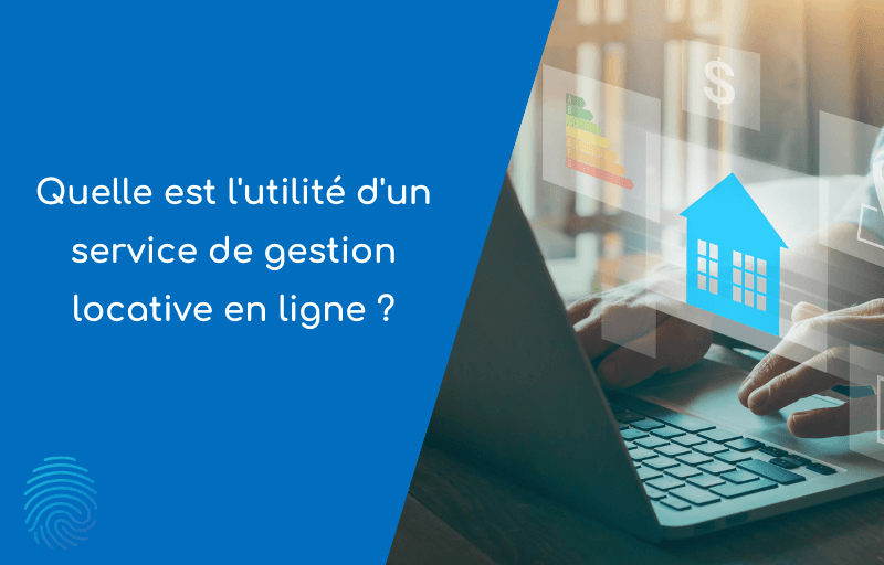 Quelle est l'utilité d'un service de gestion en ligne