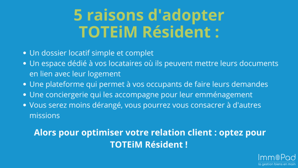 5 raisons d'adopter TOTEiM Résident pour améliorer sa relation client avec ses locataires.