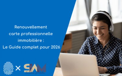 Renouvellement carte professionnelle immobilière : Le Guide complet pour 2026